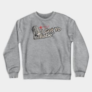 I Got You Babe - Greatest Karaoke Songs Vintage Crewneck Sweatshirt